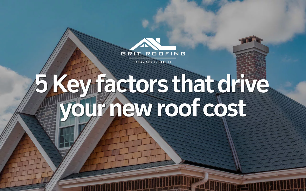 5 Key Factors That Drive Your New Roof Cost