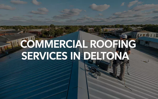 Commercial Roofing Services in Deltona
