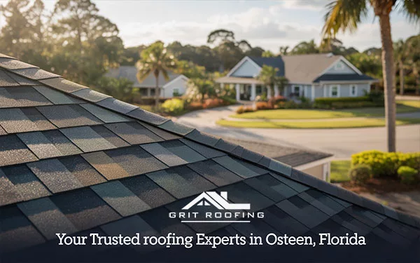 Your Trusted Roofing Experts in Osteen